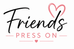 Friends Press On - Home
